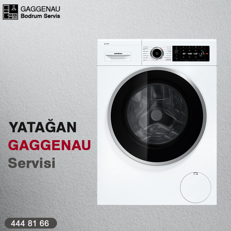 Gaggenau Yatağan Servisi Teknik Servis