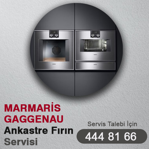 Marmaris Gaggenau Ankastre Fırın Servisi