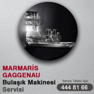 Marmaris Gaggenau Bulaşık Makinesi Servisi